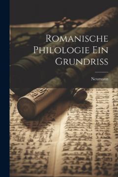 Romanische philologie Ein Grundriss