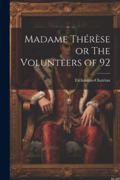 Coperta cărții Madame Thérèse or The Volunteers of 92