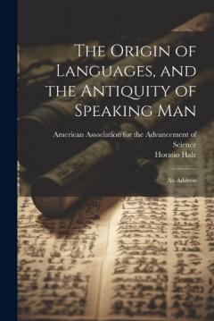 Coperta cărții The Origin of Languages, and the Antiquity of Speaking Man: An Address