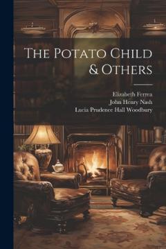 Coperta cărții The Potato Child & Others