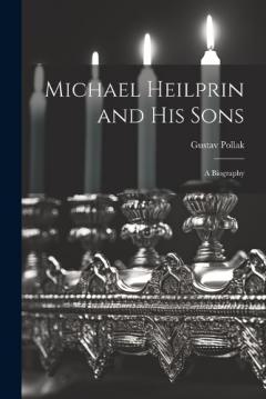 Coperta cărții Michael Heilprin and his Sons: A Biography