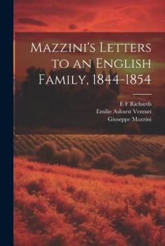 Coperta cărții Mazzini's Letters to an English Family, 1844-1854