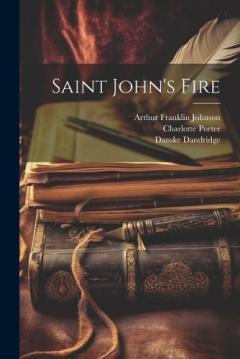 Coperta cărții Saint John's Fire