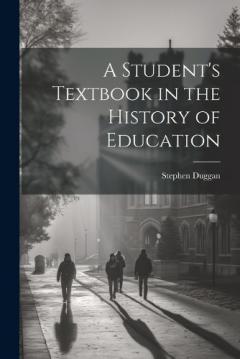 Coperta cărții A Student's Textbook in the History of Education