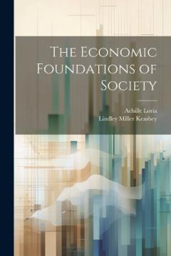 Coperta cărții The Economic Foundations of Society