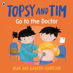 Topsy and Tim: Go to the Doctor