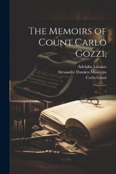 Coperta cărții The Memoirs of Count Carlo Gozzi;: 1
