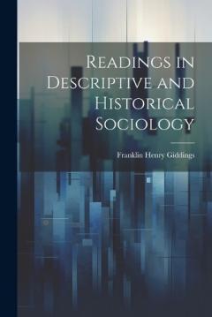 Coperta cărții Readings in Descriptive and Historical Sociology