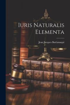 Coperta cărții Iuris Naturalis Elementa