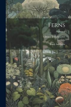 Coperta cărții Ferns: British And Exotic; Volume 8