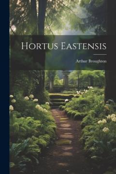Coperta cărții Hortus Eastensis