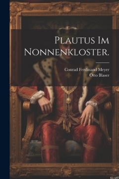 Plautus im Nonnenkloster.