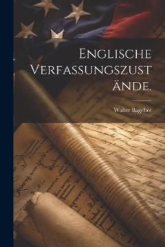 Englische Verfassungszustände.