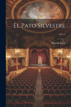 El Pato Silvestre ......