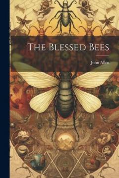 Coperta cărții The Blessed Bees