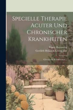 Specielle Therapie Acuter Und Chronischer Krankheiten: Chronische Krankheiten ...
