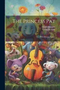 Coperta cărții The Princess Pat: With Eleanor Painter