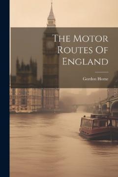 Coperta cărții The Motor Routes Of England