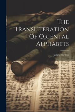 Coperta cărții The Transliteration Of Oriental Alphabets