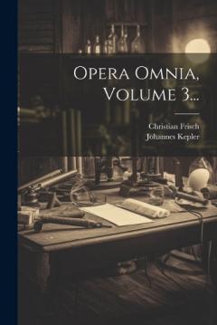 Coperta cărții Opera Omnia, Volume 3...