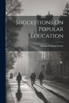 Coperta cărții Suggestions On Popular Education