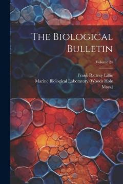 The Biological Bulletin; Volume 24