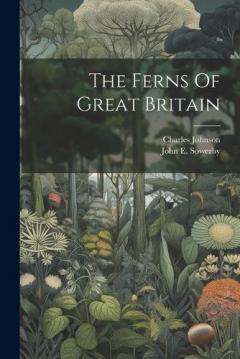 Coperta cărții The Ferns Of Great Britain