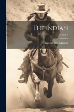 The Indian; Volume 1