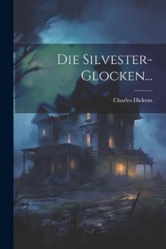 Die Silvester-Glocken...