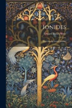 Ionides: Exercises In Greek Iambics