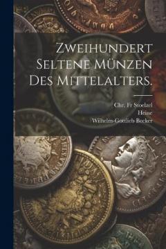 Coperta cărții Zweihundert Seltene Münzen des Mittelalters.
