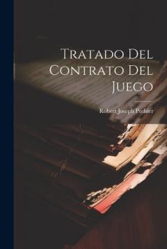 Tratado Del Contrato Del Juego