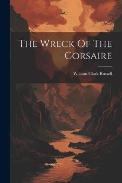 The Wreck Of The Corsaire