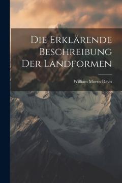 Coperta cărții Die Erklärende Beschreibung Der Landformen