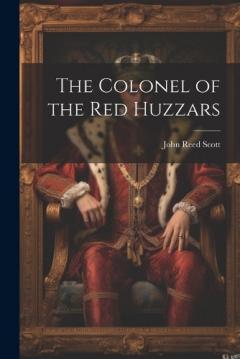 Coperta cărții The Colonel of the Red Huzzars