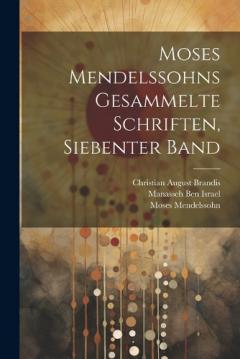 Coperta cărții Moses Mendelssohns gesammelte Schriften, Siebenter Band