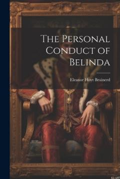 Coperta cărții The Personal Conduct of Belinda