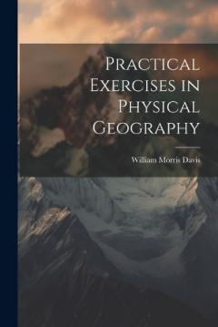 Coperta cărții Practical Exercises in Physical Geography