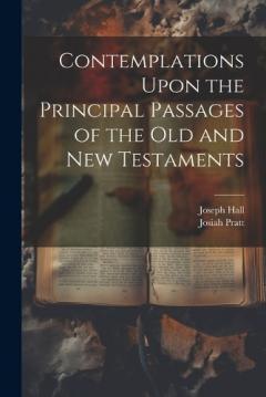 Coperta cărții Contemplations Upon the Principal Passages of the Old and New Testaments