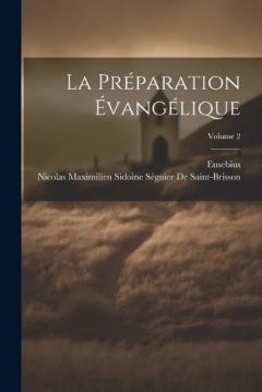 La Préparation Évangélique; Volume 2