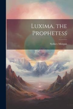 Coperta cărții Luxima, the Prophetess