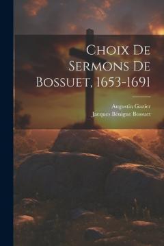 Coperta cărții Choix De Sermons De Bossuet, 1653-1691