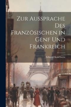 Coperta cărții Zur Aussprache Des Französischen in Genf Und Frankreich