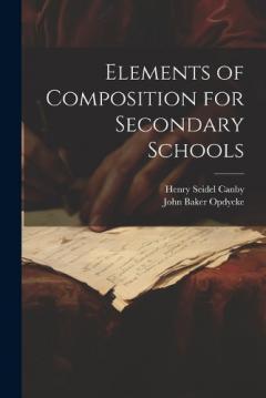 Coperta cărții Elements of Composition for Secondary Schools