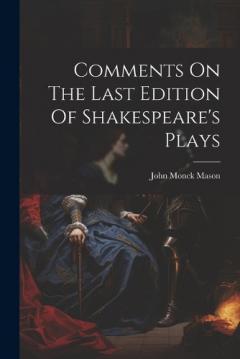 Coperta cărții Comments On The Last Edition Of Shakespeare's Plays
