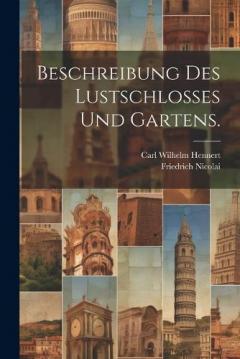 Coperta cărții Beschreibung des Lustschlosses und Gartens.