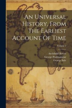 Coperta cărții An Universal History, From The Earliest Account Of Time; Volume 2