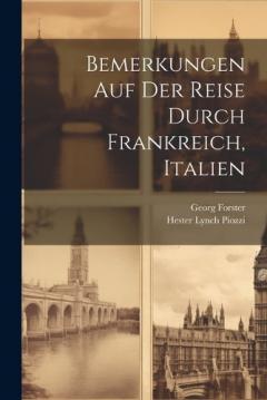 Coperta cărții Bemerkungen Auf Der Reise Durch Frankreich, Italien