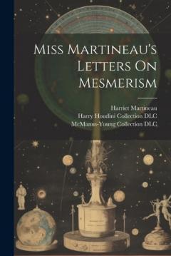 Miss Martineau's Letters On Mesmerism