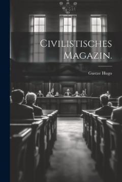 Civilistisches Magazin.